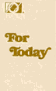 For Today