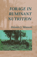 Forage in Ruminant Nutrition - Minson, Dennis J
