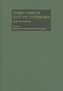 Forager-Traders in South and Southeast Asia