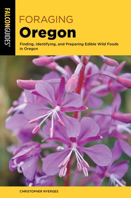 Foraging Oregon - Nyerges, Christopher