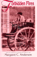 Forbidden Fires - Anderson, Margaret, and Hills, Mathilda (Editor)
