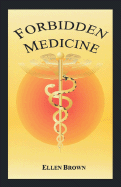 Forbidden Medicine