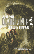 Forbidden Trespass