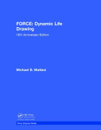 Force: Dynamic Life Drawing: 10th Anniversary Edition