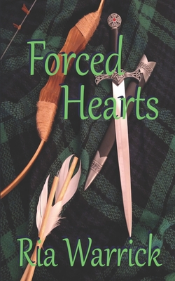 Forced Hearts - Warrick, Ria
