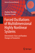 Forced Oscillations of Multidimensional Highly Nonlinear Systems: Deterministic Chaos and Random Changes in Parameters