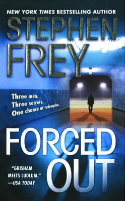 Forced Out - Frey, Stephen