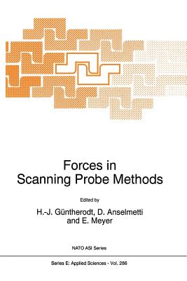 Forces in Scanning Probe Methods - G�ntherodt, H -J (Editor), and Anselmetti, D (Editor), and Meyer, E (Editor)