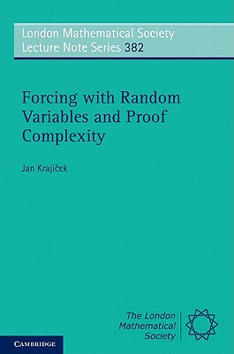 Forcing with Random Variables and Proof Complexity - Kraj�cek, Jan