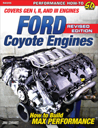 Ford Coyote Engines: Max - REV Ed.: Covers Gen I, II and III Engines