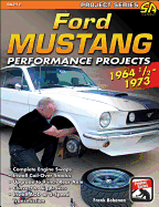 Ford Mustang 1964 1/2 - 1973: How to Build & Modify