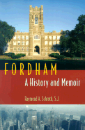 Fordham: A History and Memoir