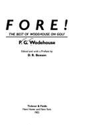 Fore!: The Best of Wodehouse on Golf