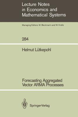 Forecasting Aggregated Vector Arma Processes - L�tkepohl, Helmut