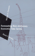 Forecasting Non-Stationary Economic Time Series