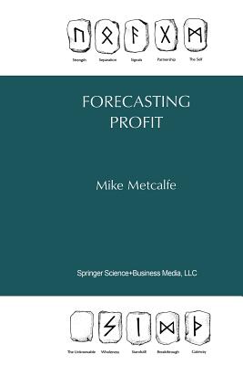 Forecasting Profit - Metcalfe, Mike