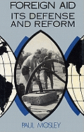 Foreign Aid: Its Defense and Reform