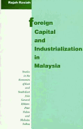 Foreign Capital and Industrialization in Malaysia