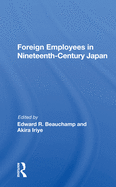 Foreign Employees in Nineteenth Century Japan