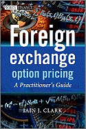 Foreign Exchange Option Pricing: A Practitioner's Guide