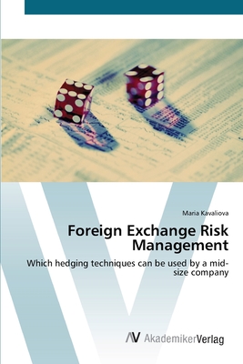 Foreign Exchange Risk Management - Kavaliova, Maria