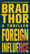 Foreign Influence: A Thriller