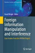 Foreign Information Manipulation and Interference: Case studies from the ATHENA project