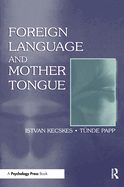 Foreign Language and Mother Tongue