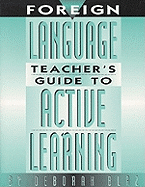 Foreign Language Teacher's Guide to Active Learning