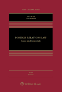 Foreign Relations Law: Cases and Materials