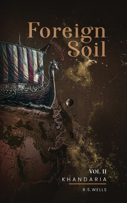 Foreign Soil: Volume II - Wells, R S