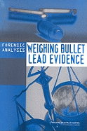Forensic Analysis: Weighing Bullet Lead Evidence