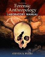 Forensic Anthropology Laboratory Manual