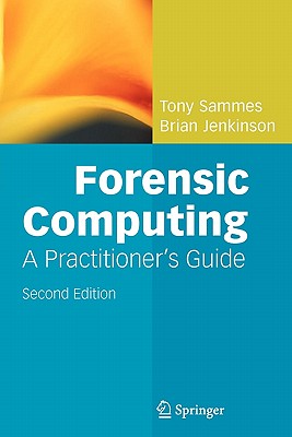 Forensic Computing - Sammes, Anthony, and Jenkinson, Brian