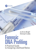 Forensic DNA Profiling: A Practical Guide to Assigning Likelihood Ratios