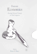 Forensic Economics: Assessing Personal Damages in Civil Litigation