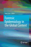 Forensic Epidemiology in the Global Context