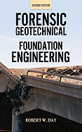Forensic Geotechnical and Foundation Engineering, Second Edition