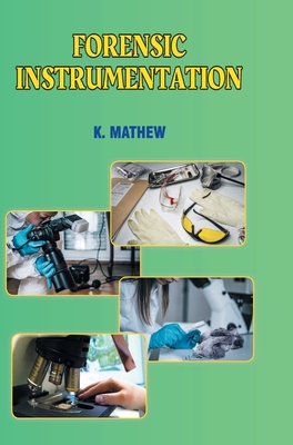 Forensic Instrumentation - Mathew, K