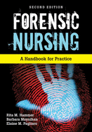 Forensic Nursing: A Handbook for Practice