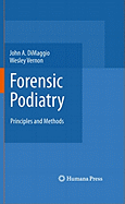 Forensic Podiatry: Principles and Methods
