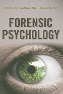 Forensic Psychology - Davies, Graham M (Editor), and Hollin, Clive R (Editor), and Bull, Ray (Editor)