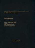 Forensic Psychophysiology Using the Polygraph: Scientific Truth Verification, Lie Detection
