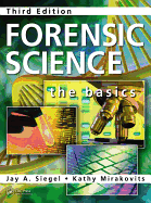 Forensic Science: The Basics, Third Edition