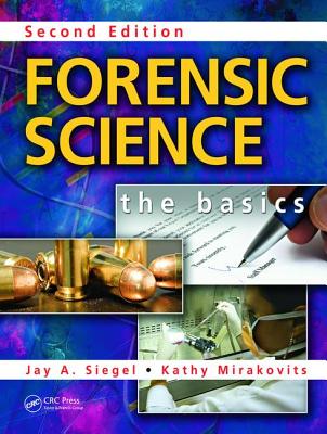 Forensic Science: The Basics - Mirakovits, Kathy