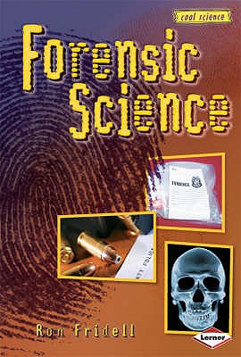 Forensic Science - Fridell, Ron