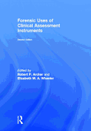 Forensic Uses of Clinical Assessment Instruments