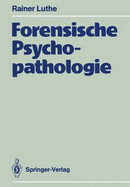 Forensische Psychopathologie