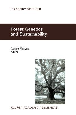 Forest Genetics and Sustainability - M�ty�s, Csaba (Editor)