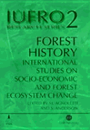 Forest History: International Studies on Socioeconomic and Forest Ecosystem Change